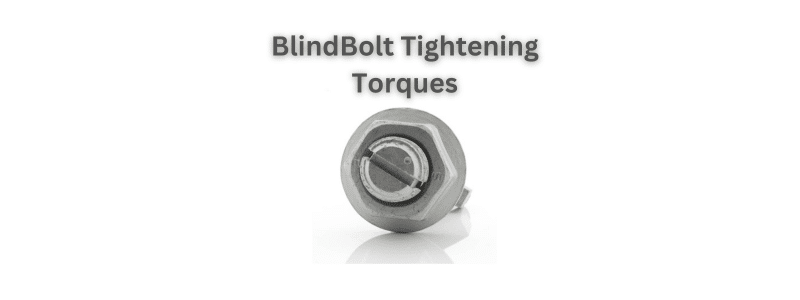 BlindBolt Tightening Torques